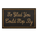 Glad You Could Stop By Doormat